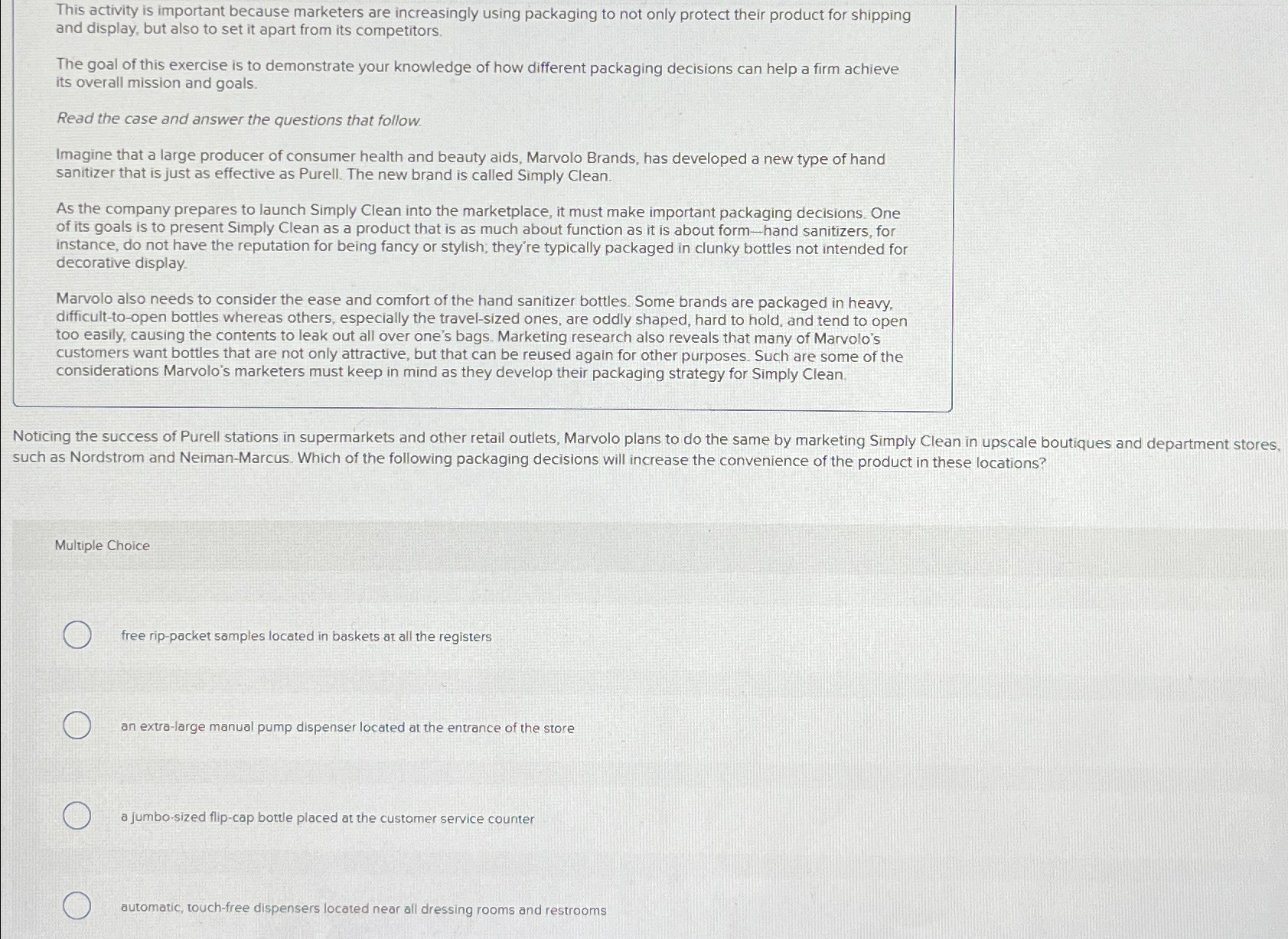  This activity is important because marketers are increasingly using packaging to