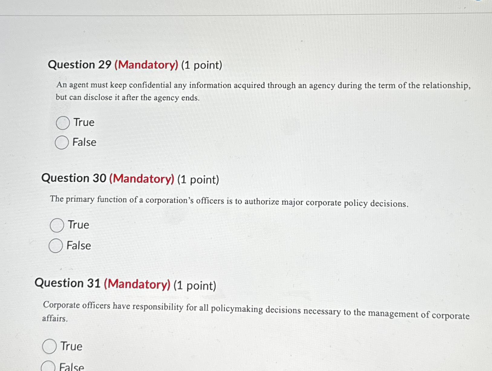  Question 29(Mandatory)(1 point) An agent must keep confidential any information acquired