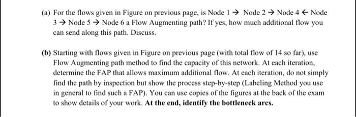 Thank you. Consider the following distribution network that supports flow of products