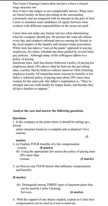  The Carter Cleaning Centers does not have a have a formal