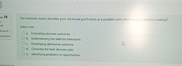  The textbook mainly identifies post-decisional justification as a problem with which