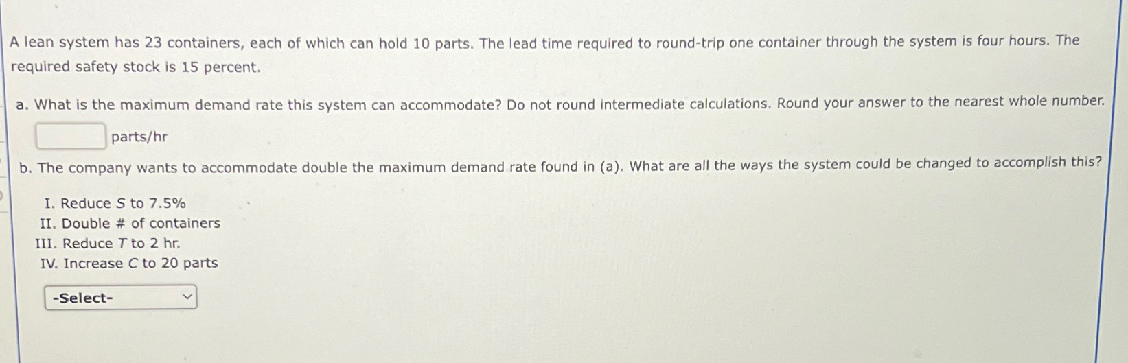  A lean system has 23 containers, each of which can hold