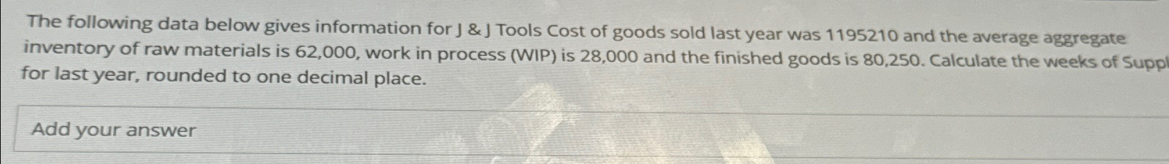  The following data below gives information for J & J Tools