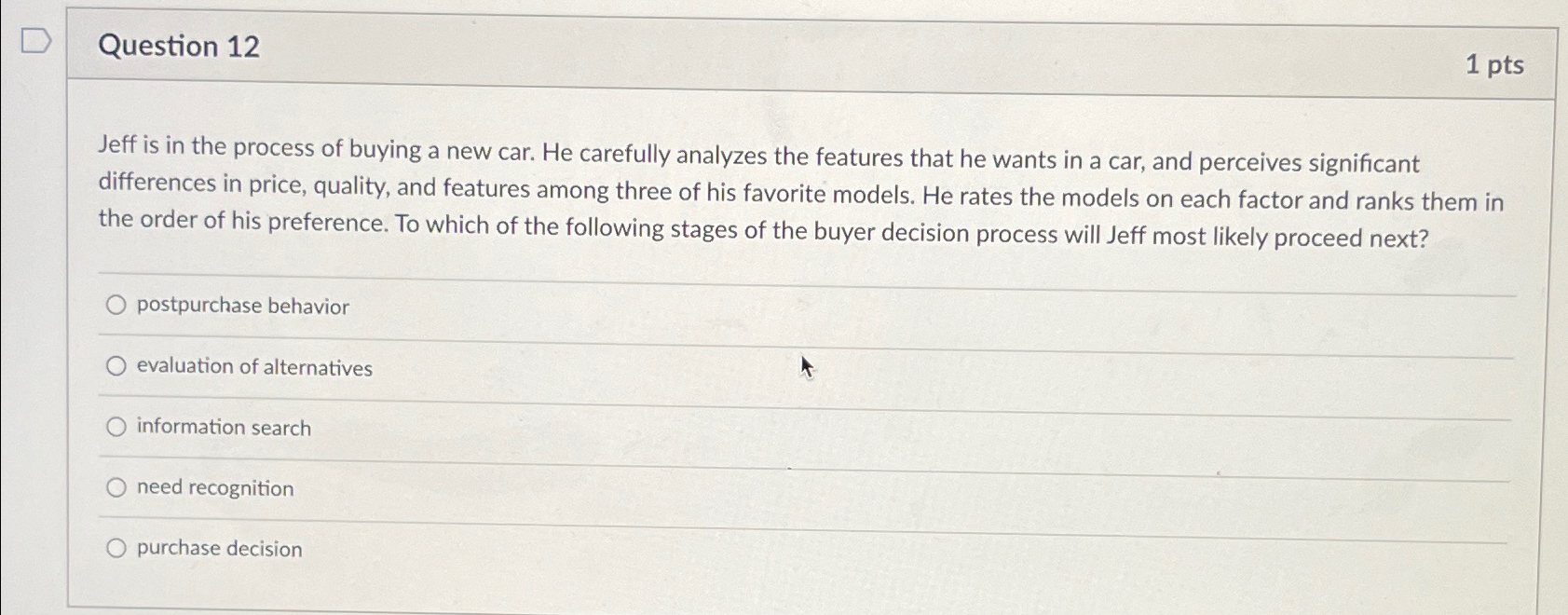  Question 12 1 pts Jeff is in the process of buying