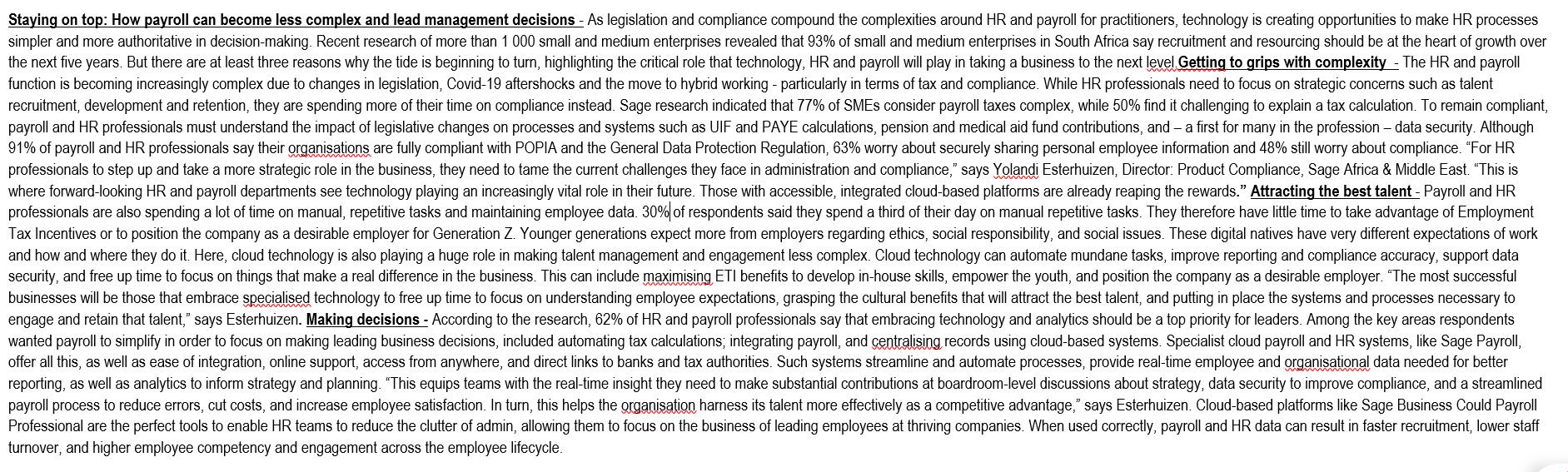  In order to reduce costs and simplify complex work processes and