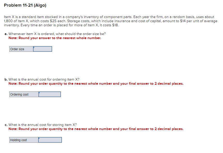  Problem 11-21(Algo) Item x is a standard item stocked in a