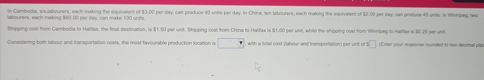  labourers, each making $60.00 per day, can make 100 units. Considering