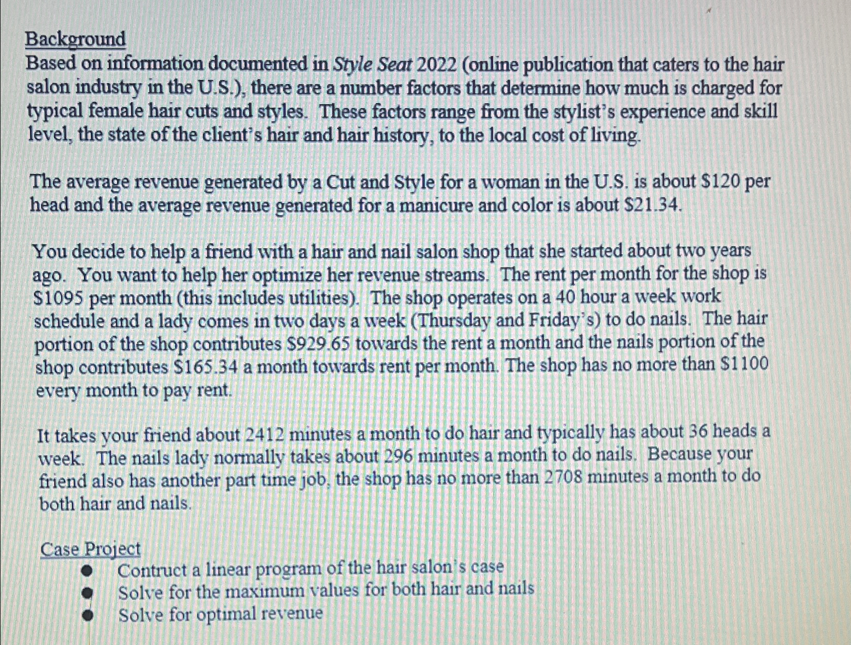  Background Based on information documented in Style Seat 2022(online publication that