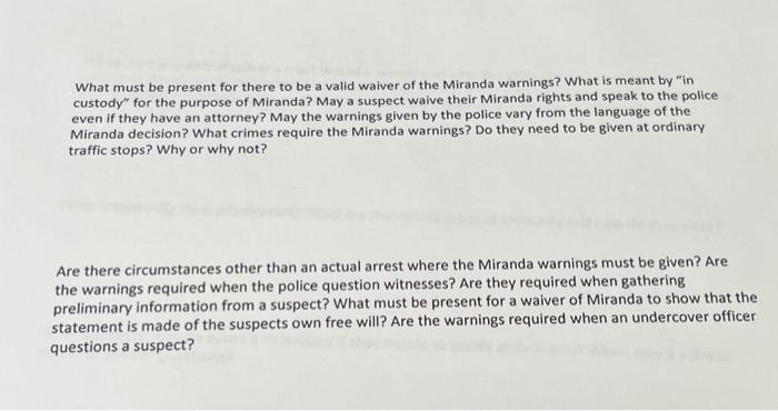  What must be present for there to be a valid waiver