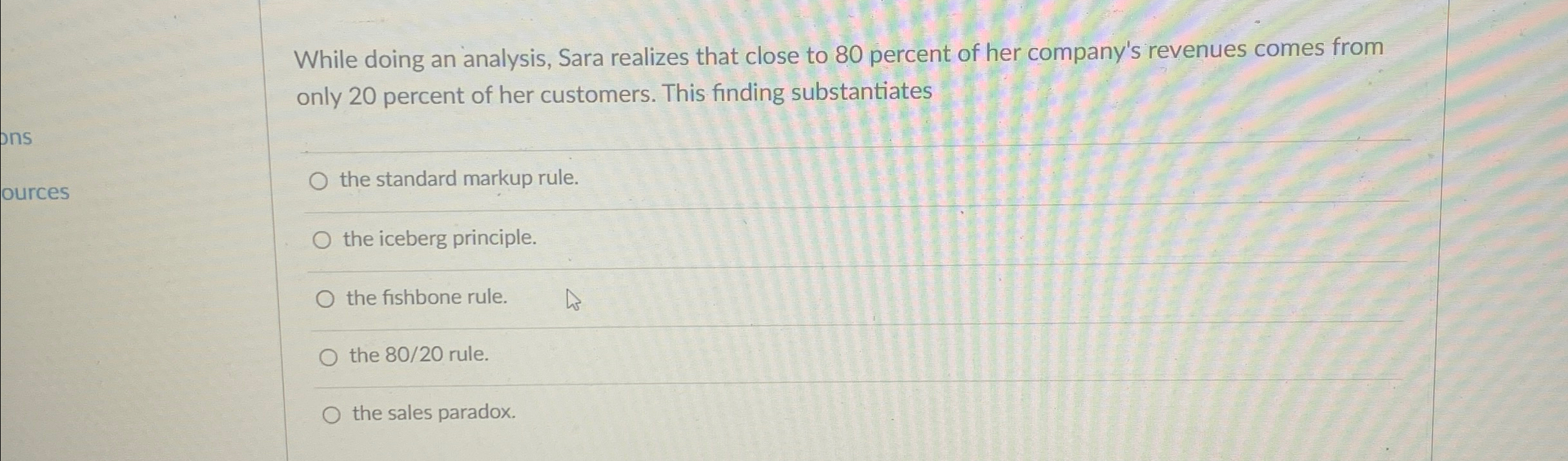  While doing an analysis, Sara realizes that close to 80 percent