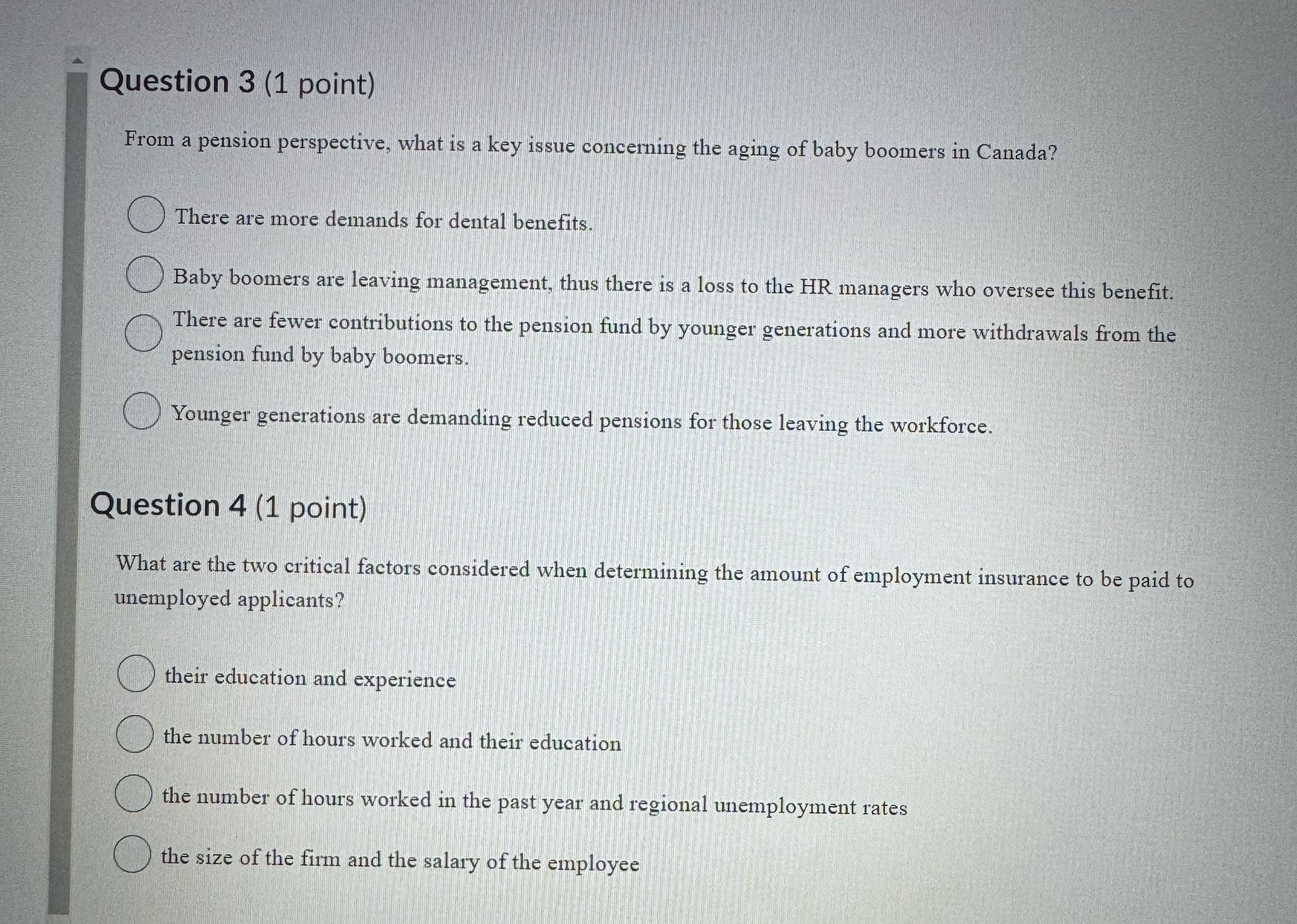  Question 3(1 point) From a pension perspective, what is a key