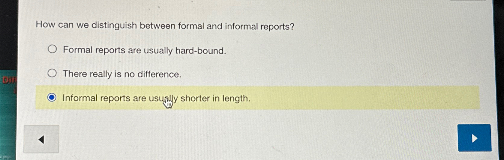  How can we distinguish between formal and informal reports? Formal reports