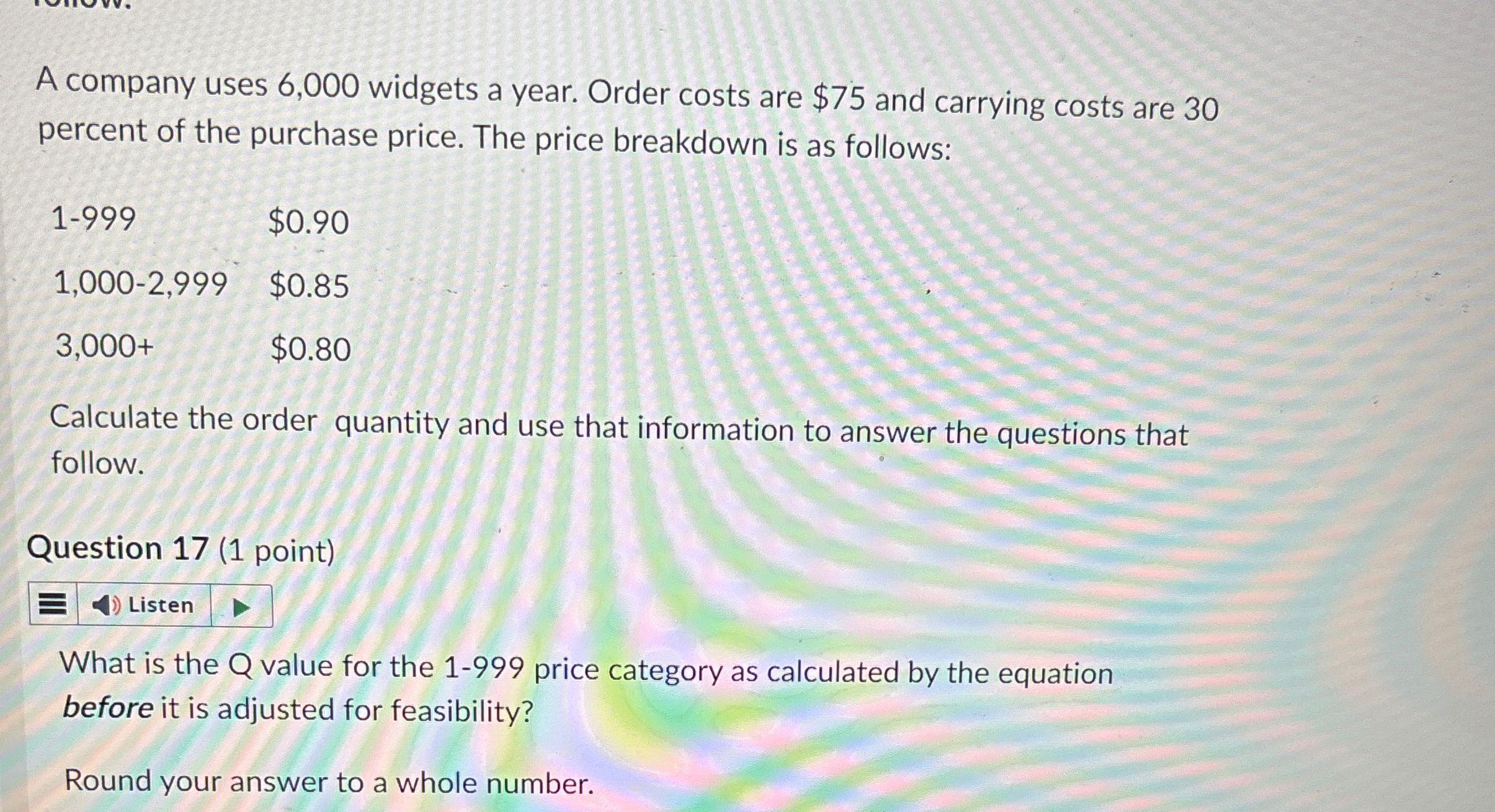  A company uses 6,000 widgets a year. Order costs are $75