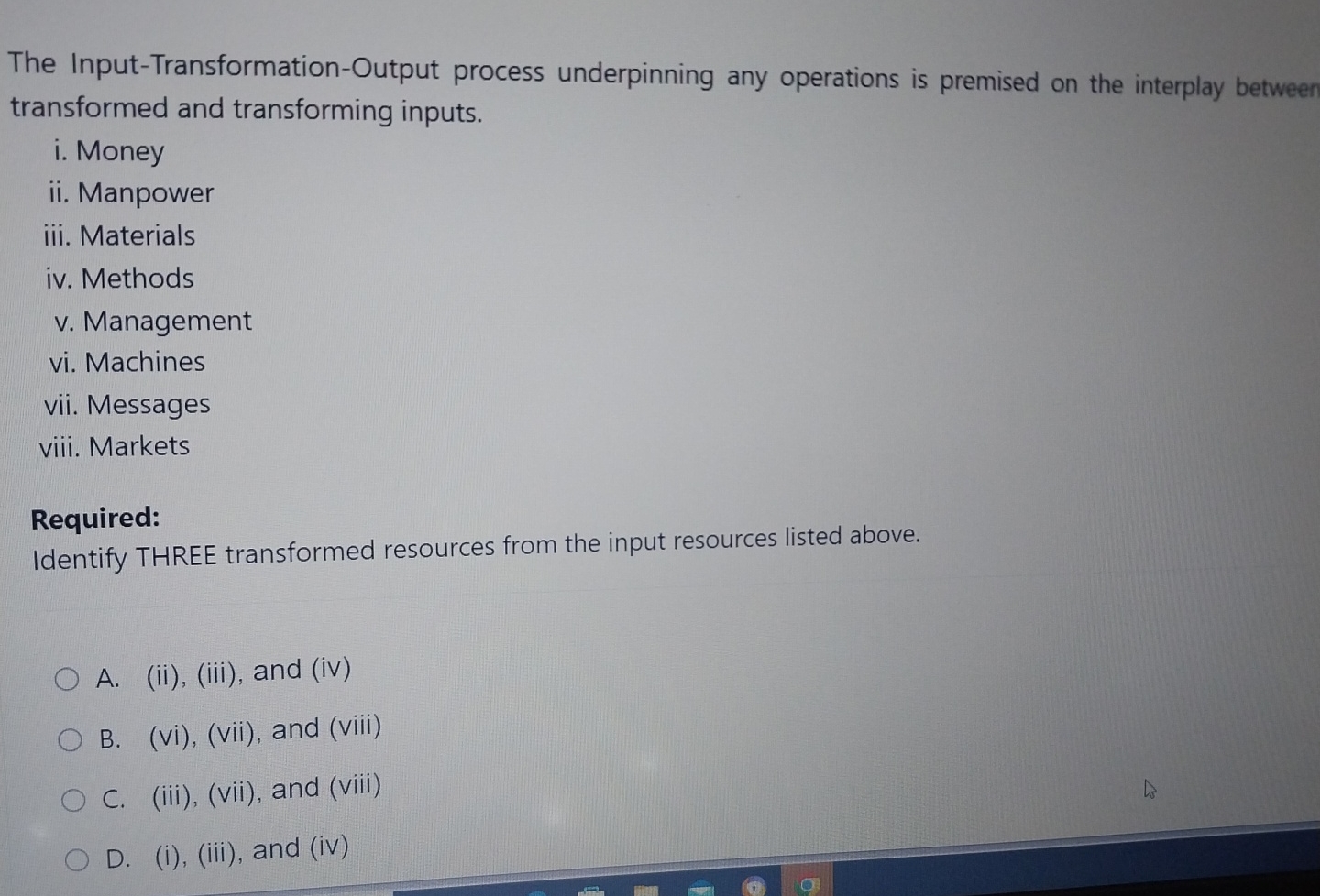  The Input-Transformation-Output process underpinning any operations is premised on the interplay