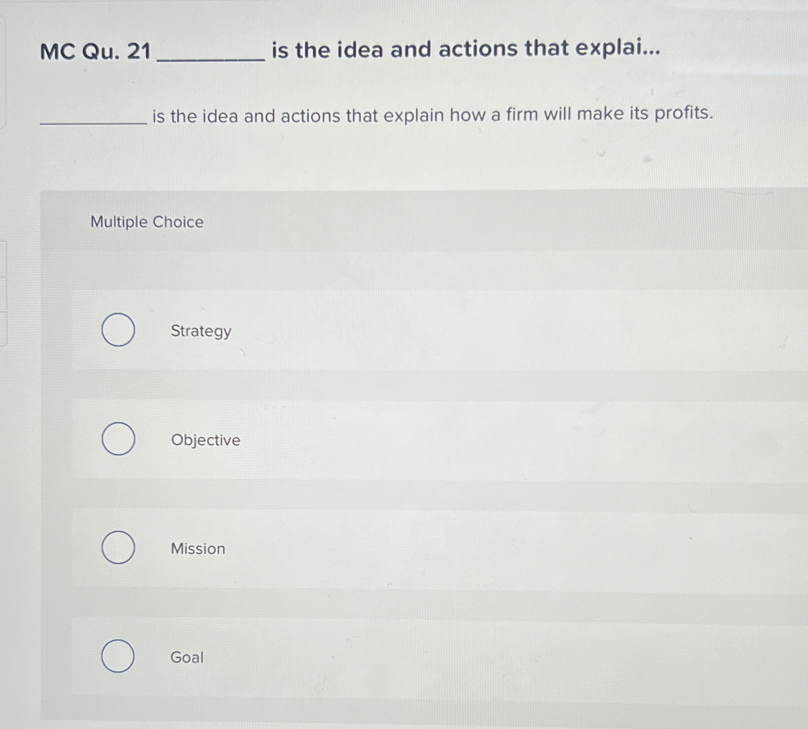  MC Qu.21 is the idea and actions that explai... is the