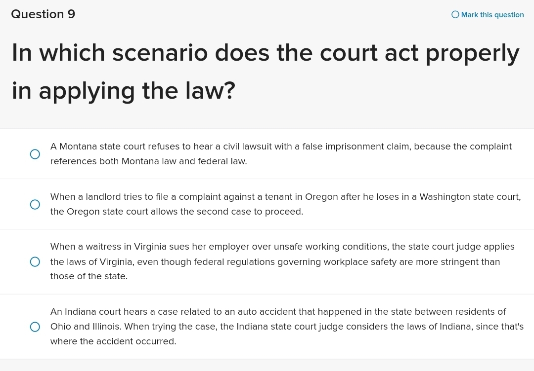  Question 9 Mark this question In which scenario does the court
