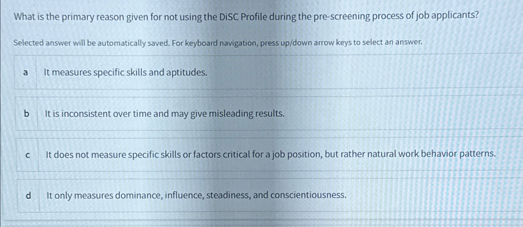  What is the primary reason given for not using the DiSC