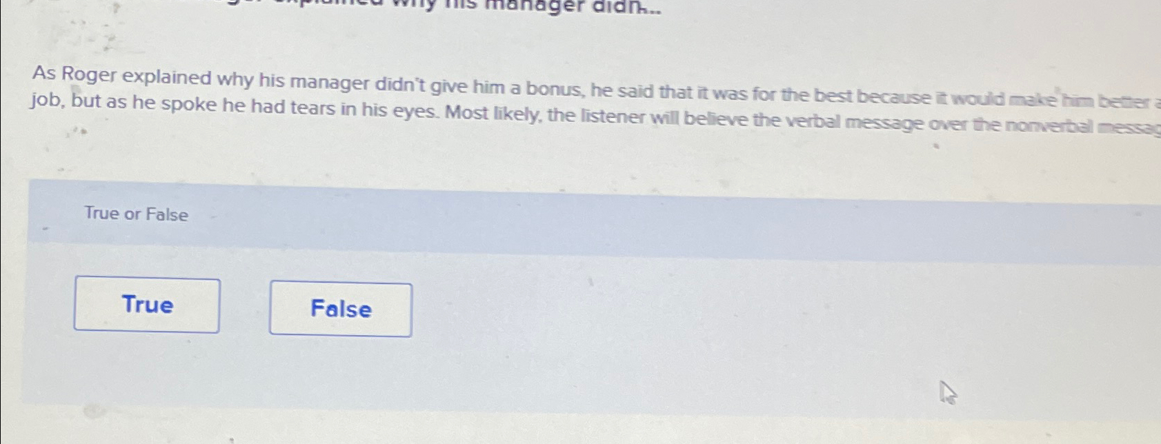  As Roger explained why his manager didn't give him a bonus,