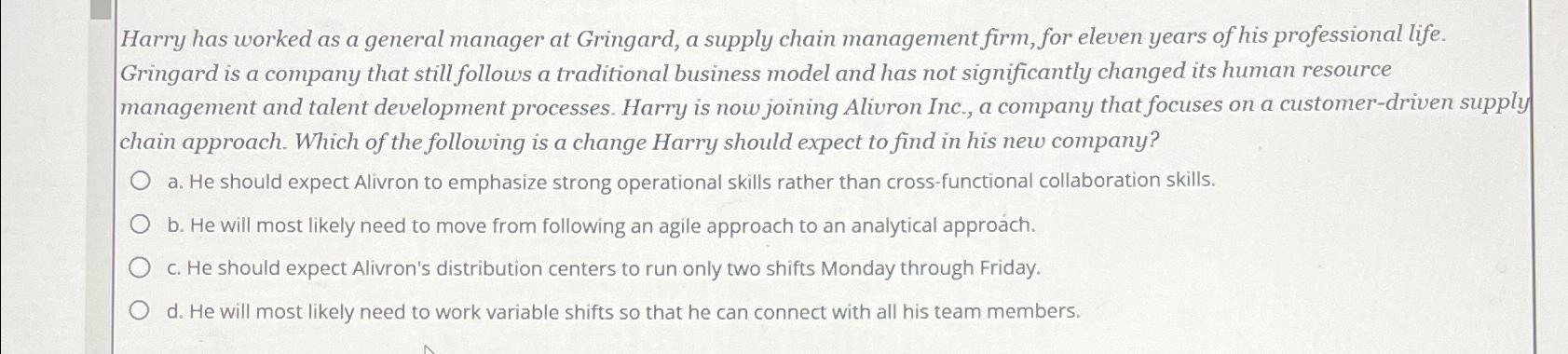  Harry has worked as a general manager at Gringard, a supply