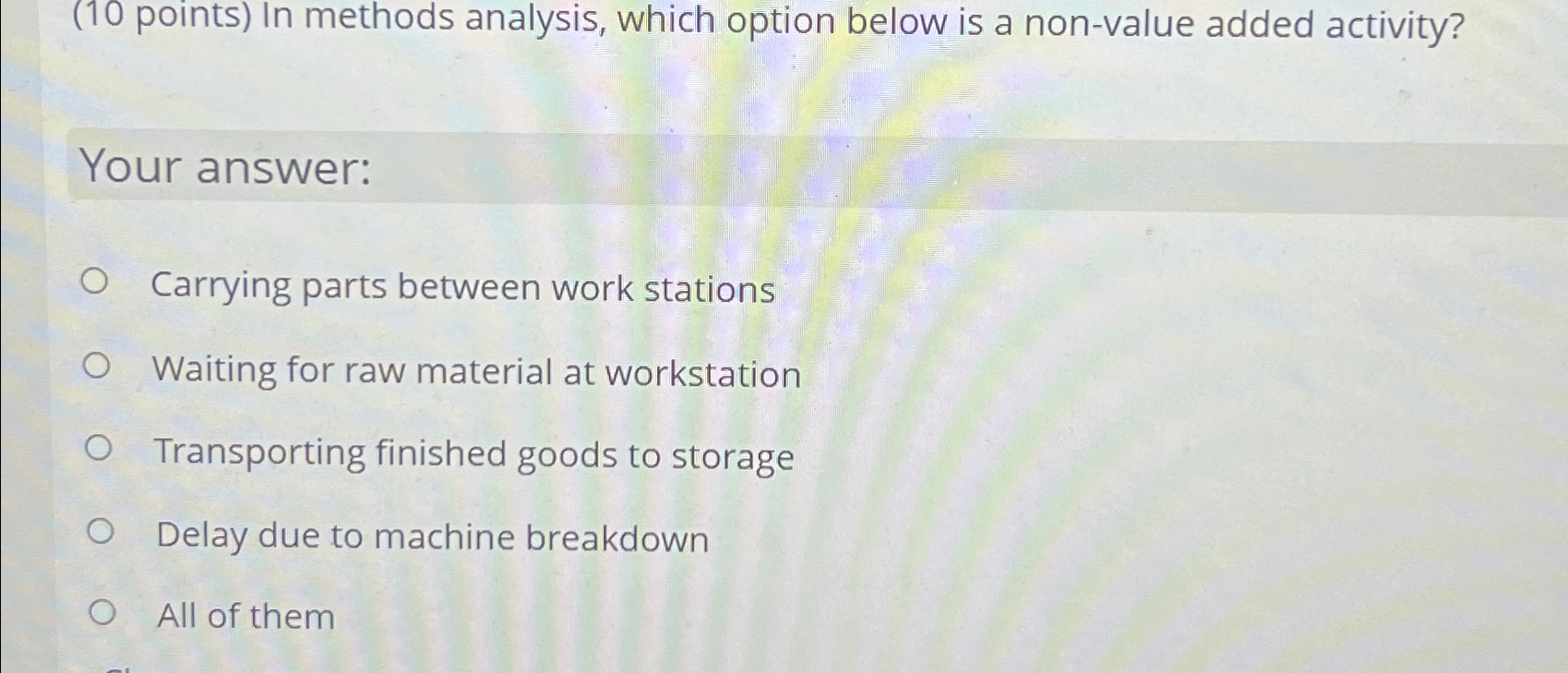  (10 points) In methods analysis, which option below is a non-value