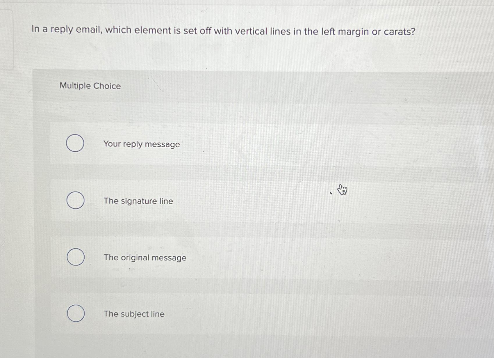  In a reply email, which element is set off with vertical