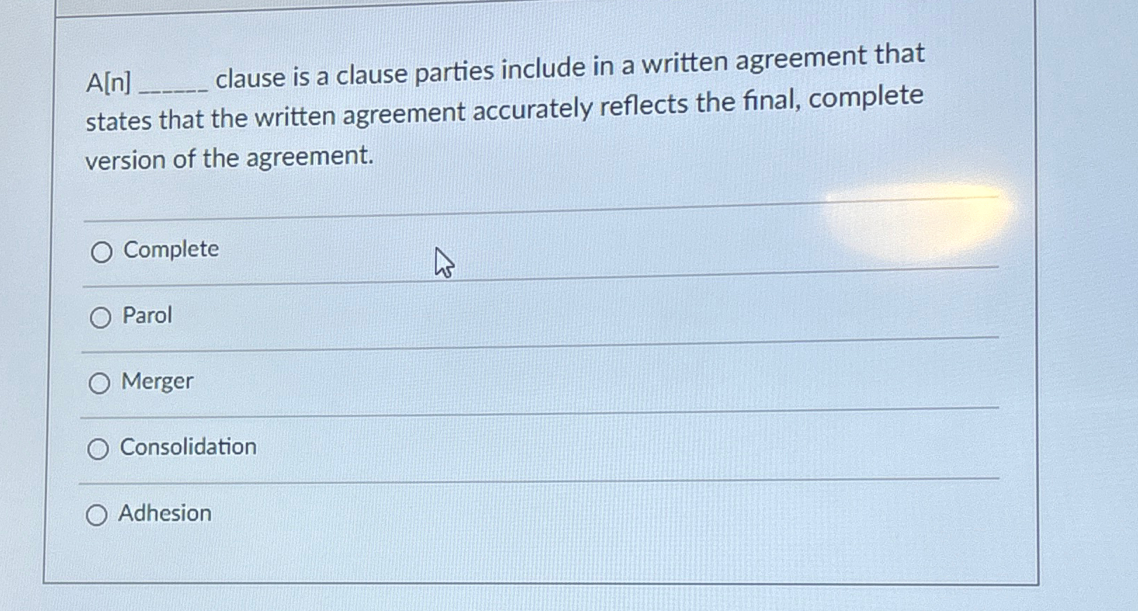  A[n]q, clause is a clause parties include in a written agreement