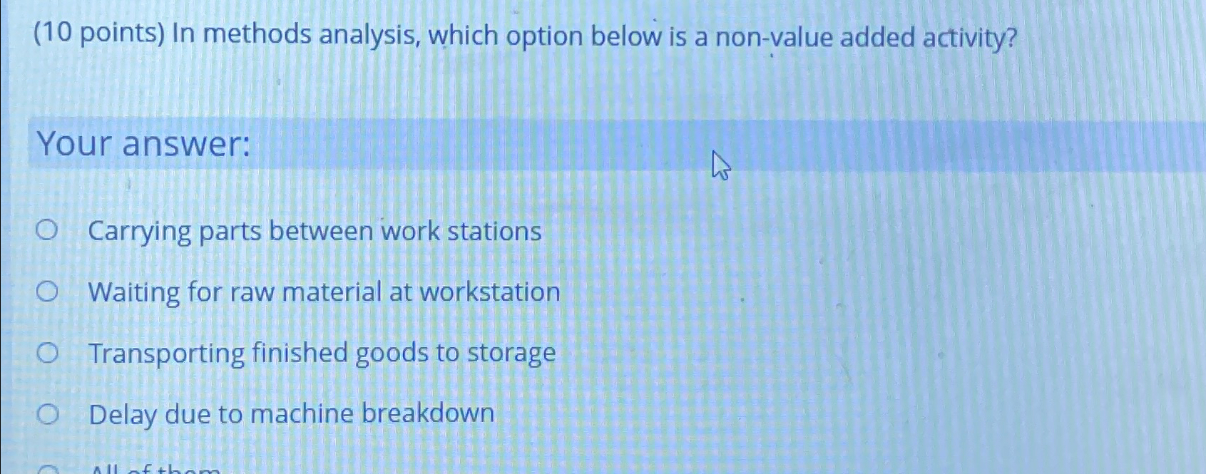  (10 points) In methods analysis, which option below is a non-value