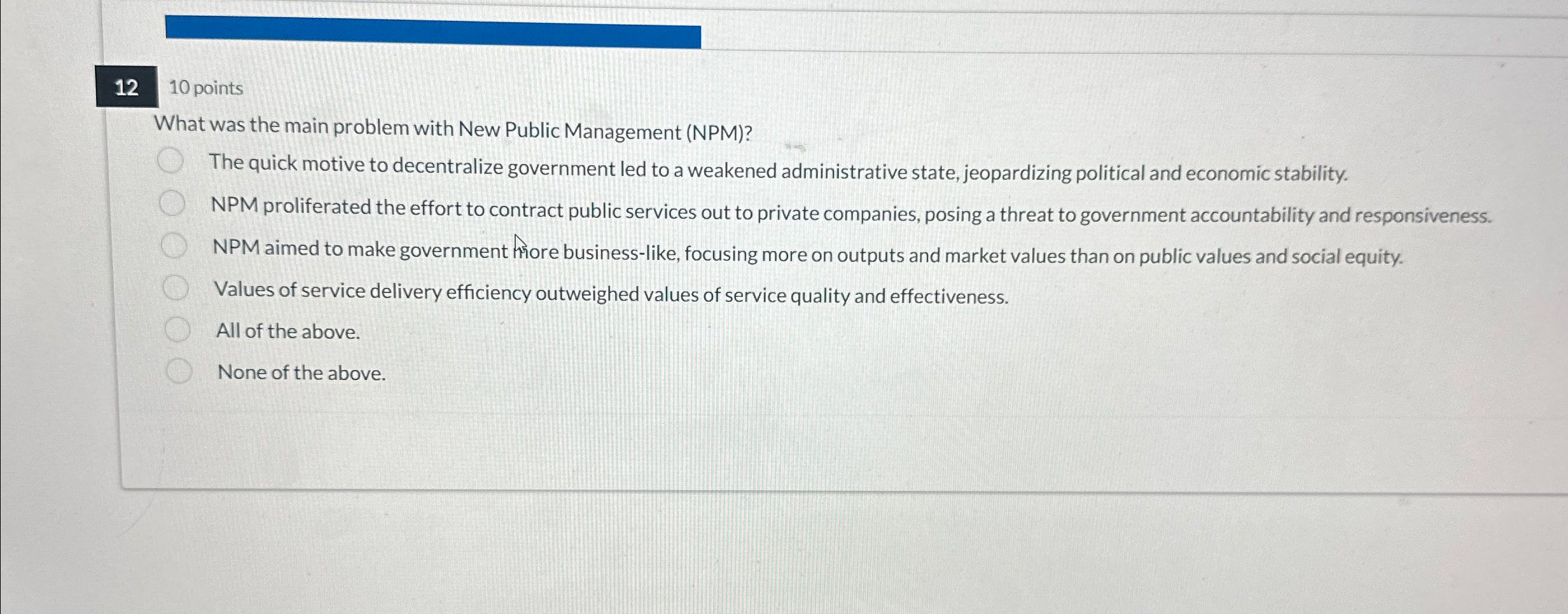  1210 points What was the main problem with New Public Management