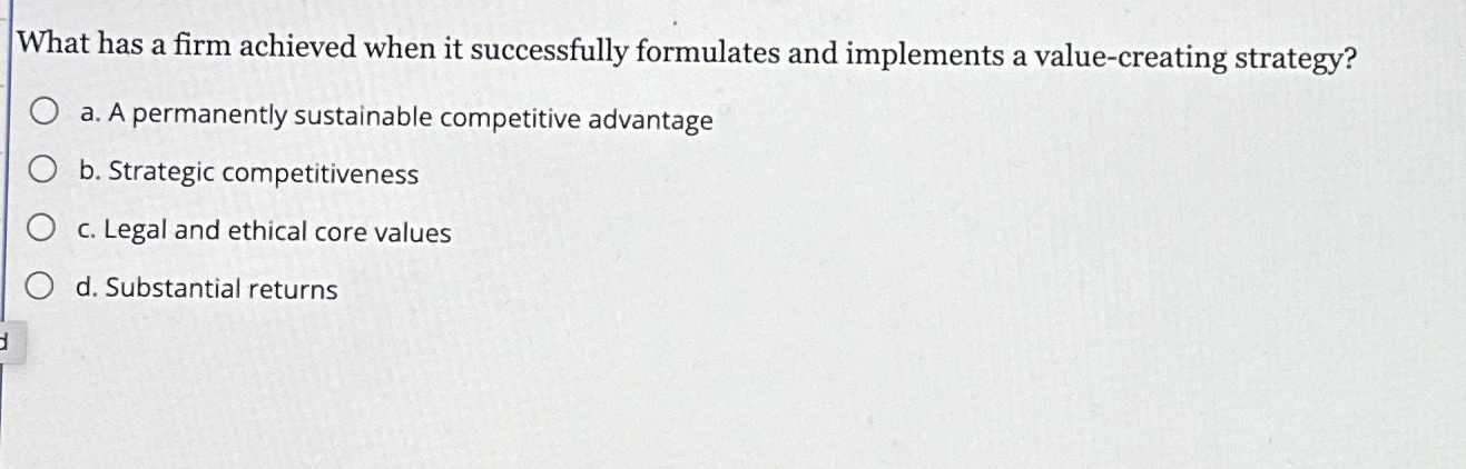  What has a firm achieved when it successfully formulates and implements