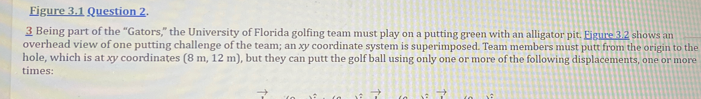  Figure 3.1 Question 2. 3? Being part of the "Gators," the