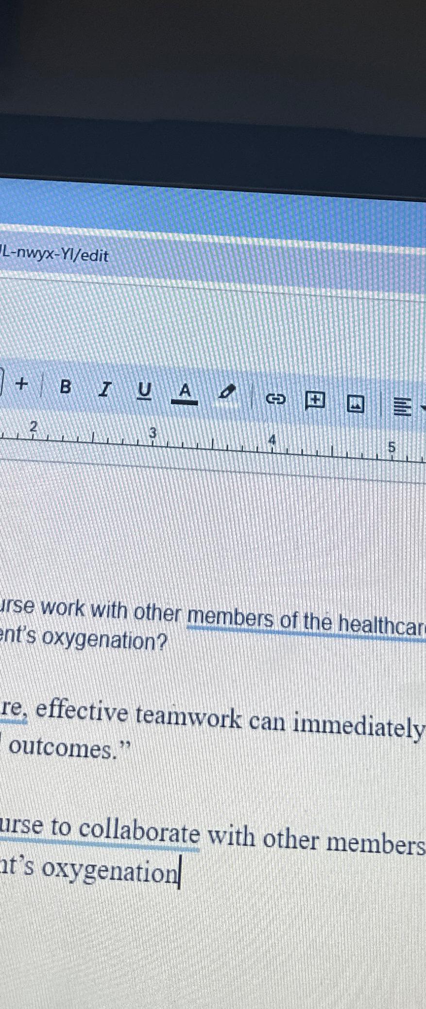 L-nwyx-YI/edit Irse work with other members of the healthcar ent's oxygenation?