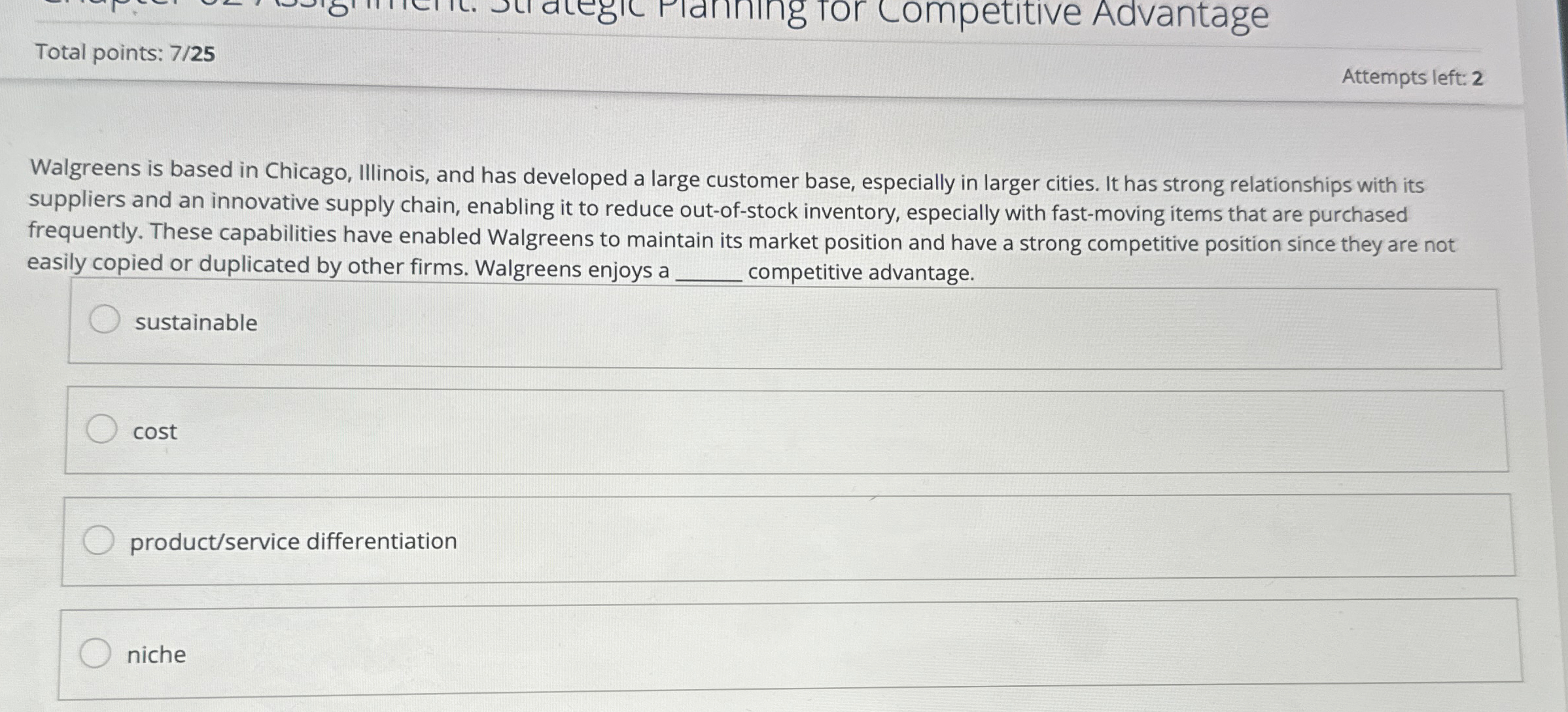  Total points: 725 Attempts left: 2 Walgreens is based in Chicago,