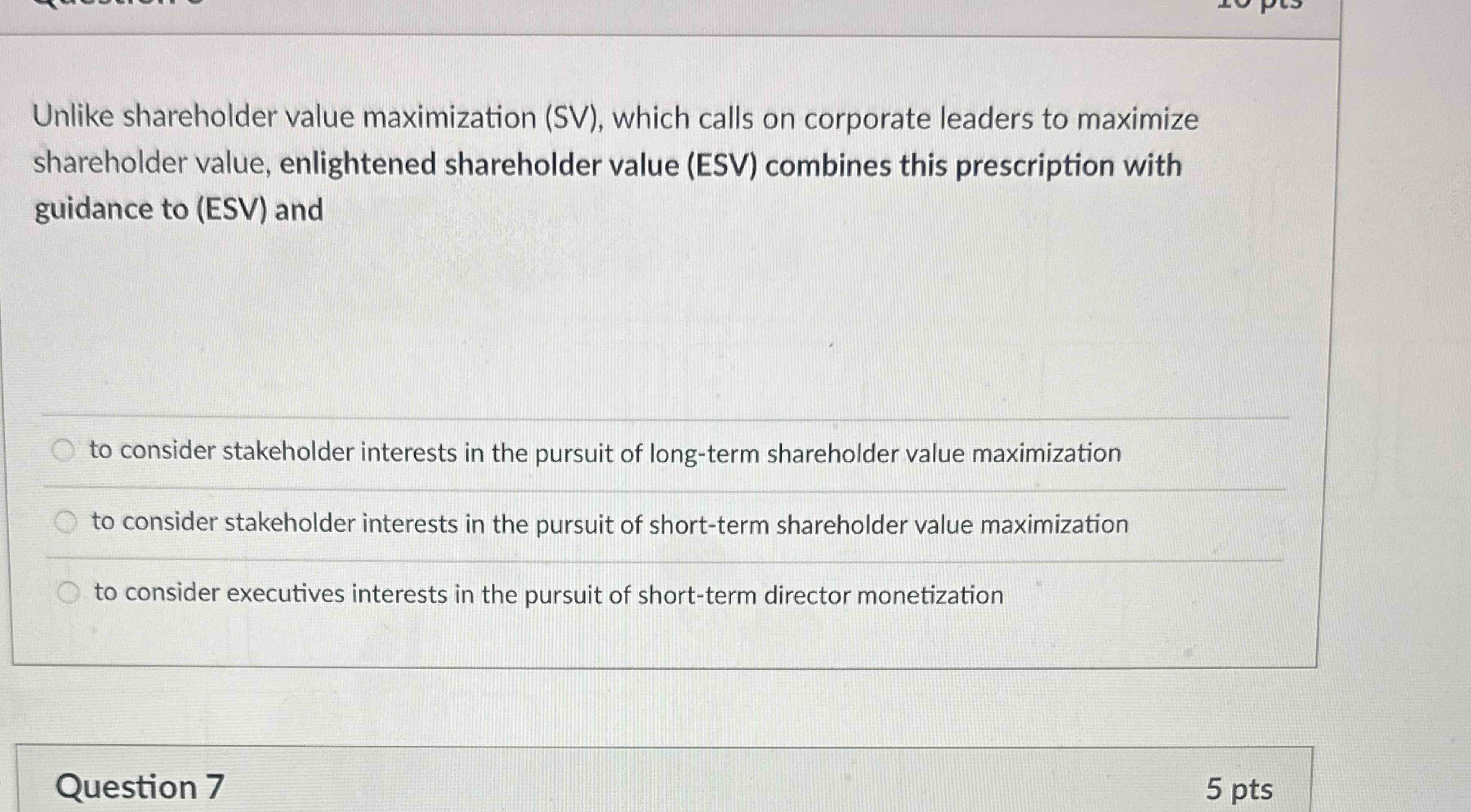  Unlike shareholder value maximization (SV), which calls on corporate leaders to