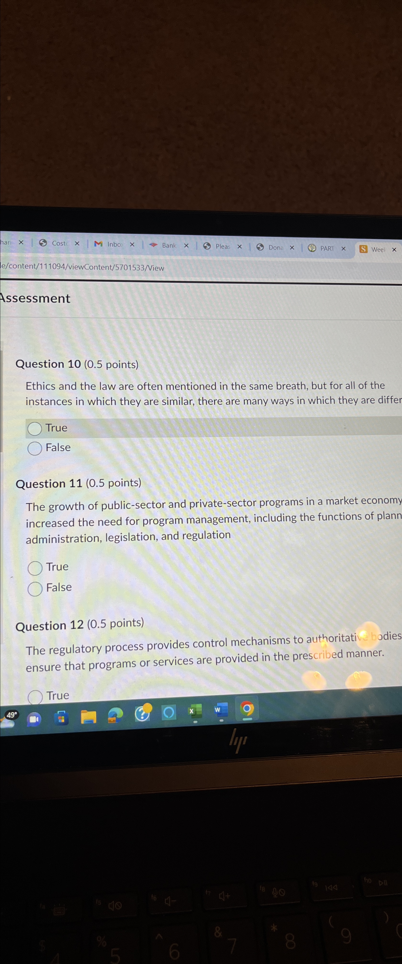  Question 10(0.5 points) Ethics and the law are often mentioned in