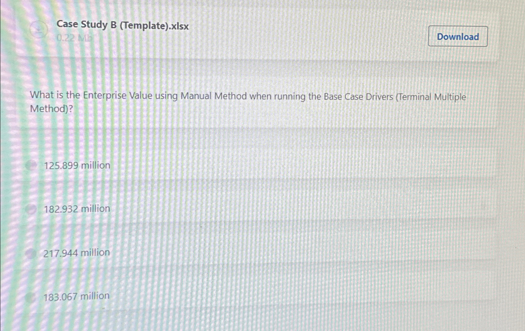  Case Study B (Template).xIsx What is the Enterprise Value using Manual