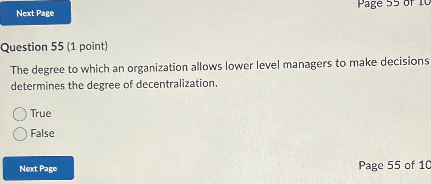  Question 55(1 point) The degree to which an organization allows lower