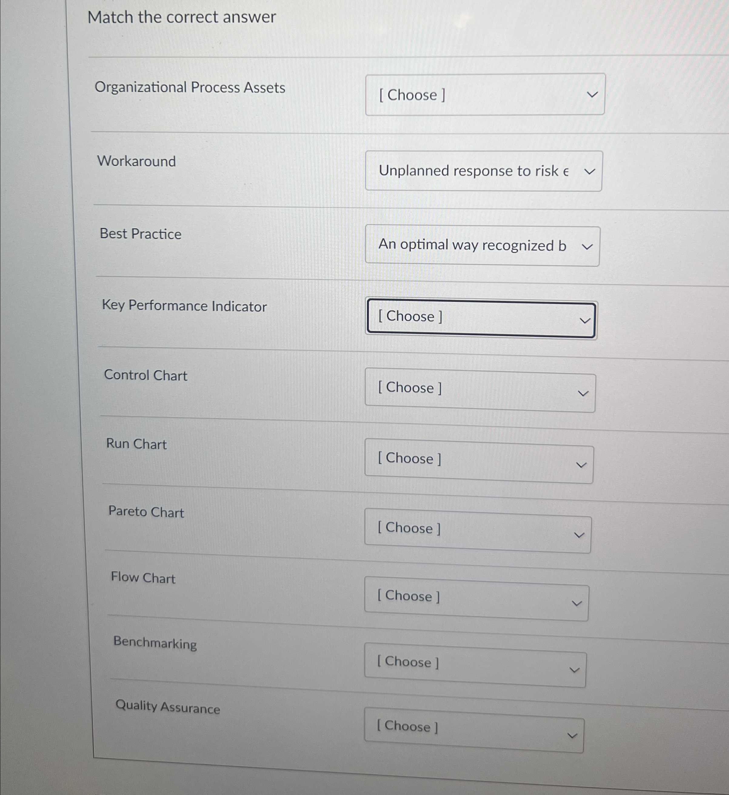  Match the correct answer Organizational Process Assets Workaround Best Practice Key