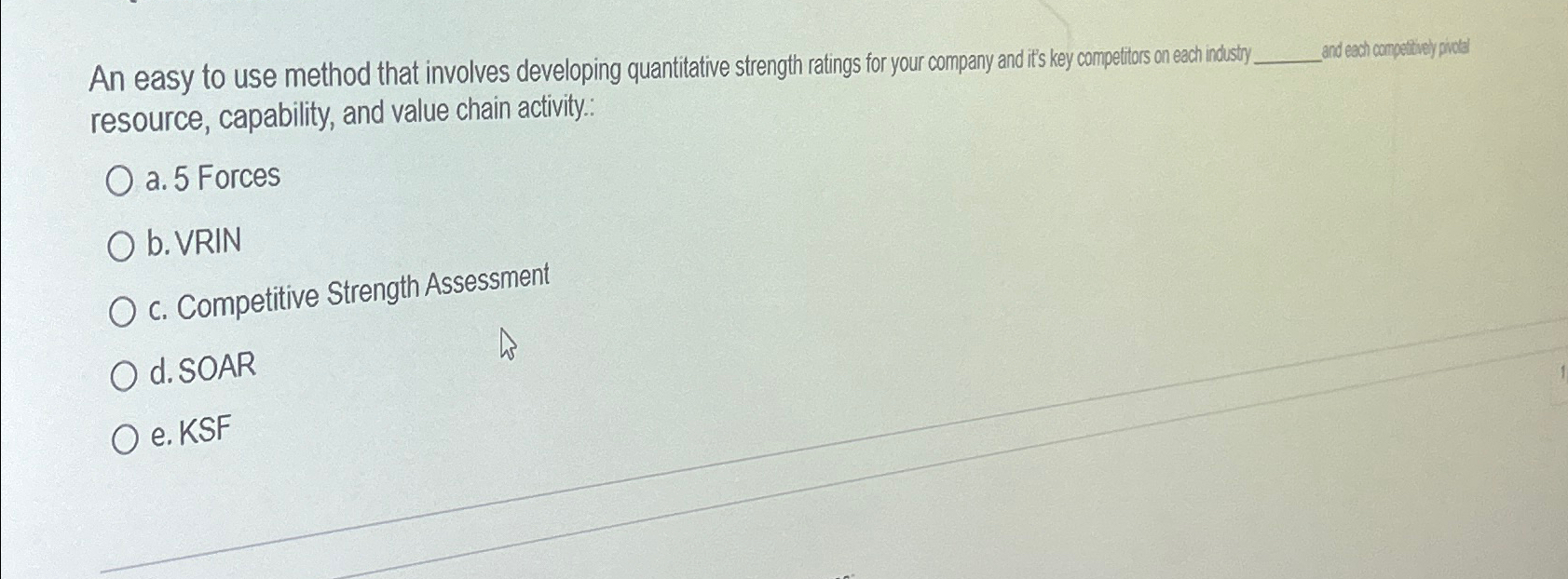  An easy to use method that involves developing quantititive strength ratings