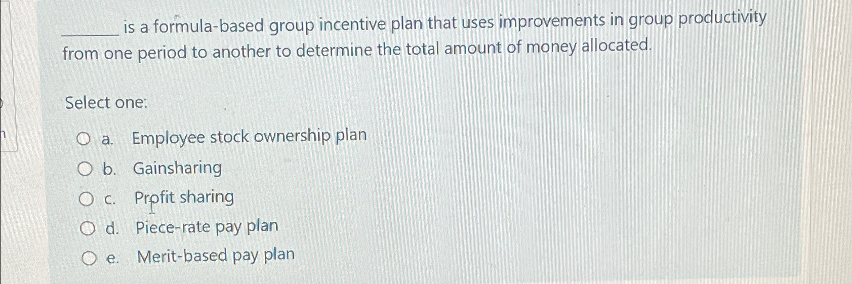  is a formula-based group incentive plan that uses improvements in group