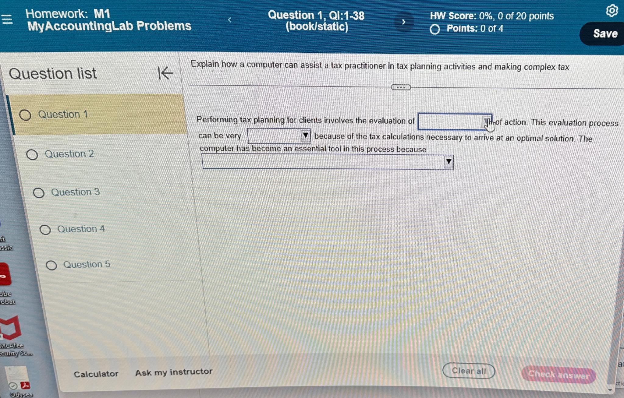  Homework: M1 MyAccountingLab Problems Question 1, Ql:1-38 HW Score: 0%,0 of
