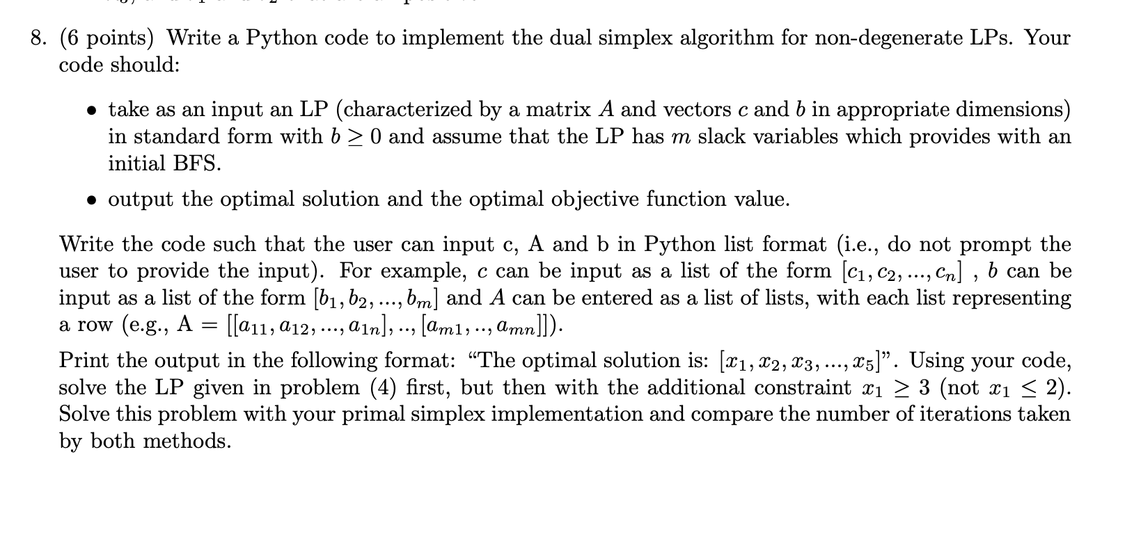  (6 points) Write a Python code to implement the dual simplex