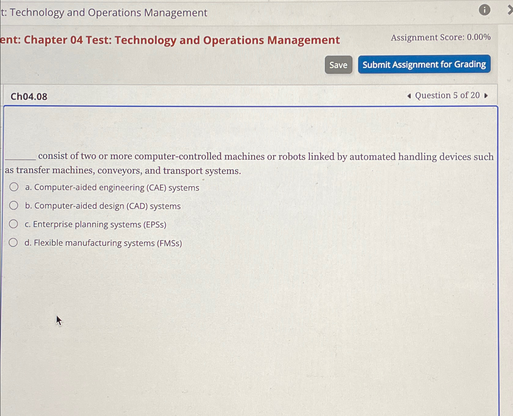  t: Technology and Operations Management ent: Chapter 04 Test: Technology and