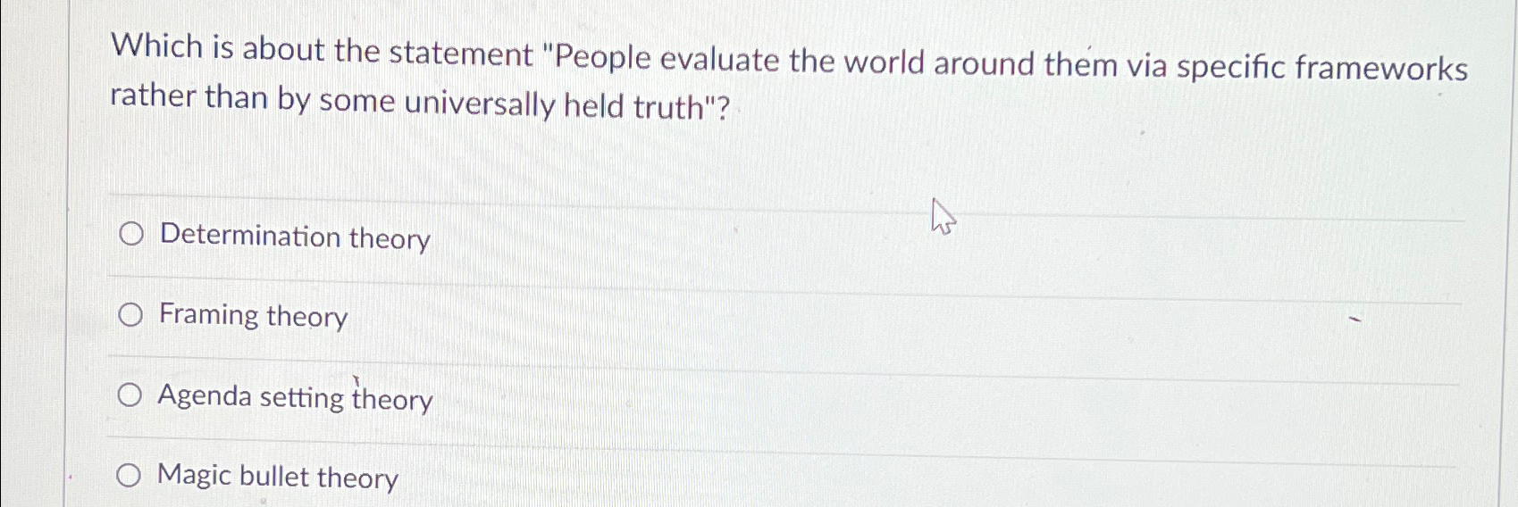  Which is about the statement "People evaluate the world around them