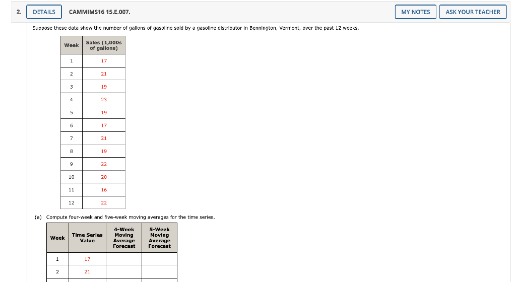  (a) Compute four-week and five-week moving averages for the time series.