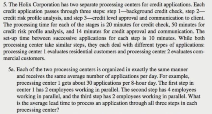  please show all work The Holix Corporation has two separate processing