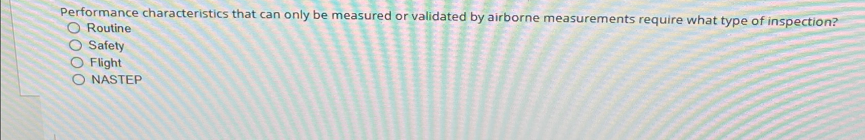  Performance characteristics that can only be measured or validated by airborne