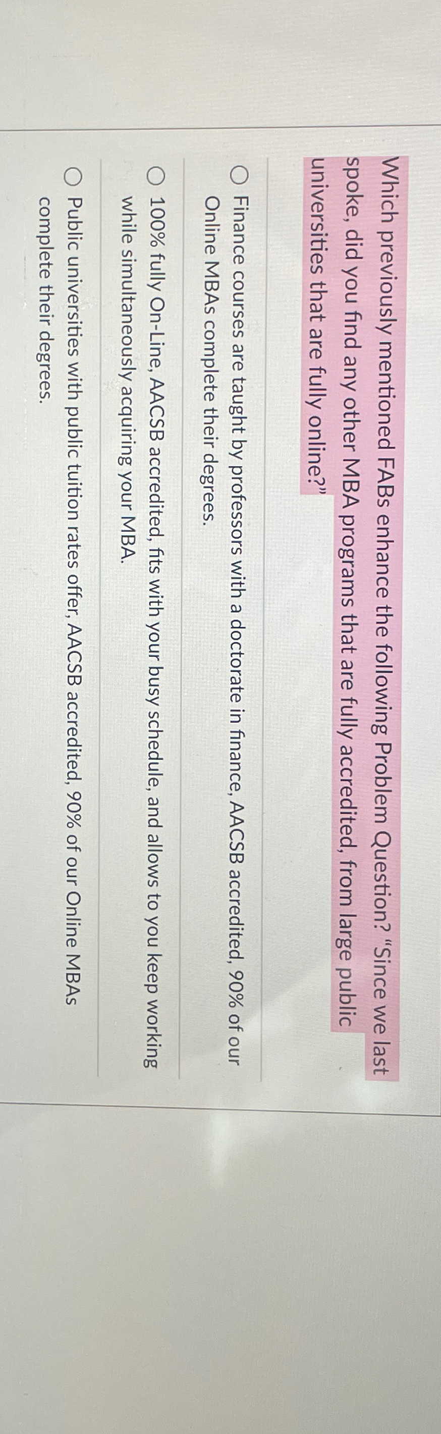  Which previously mentioned FABs enhance the following Problem Question? "Since we