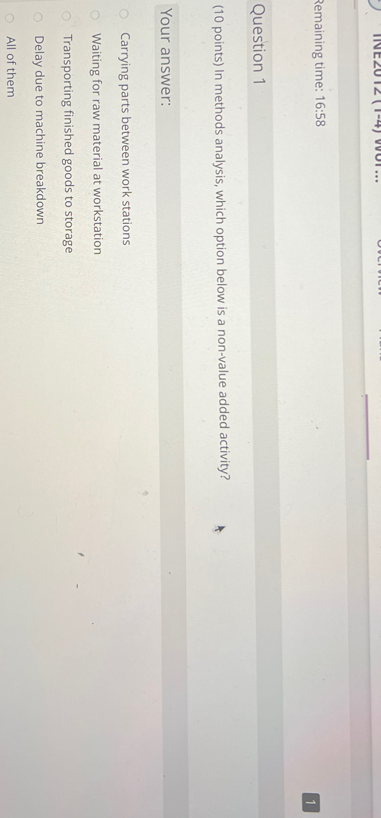  Question 1 (10 points) In methods analysis, which option below is