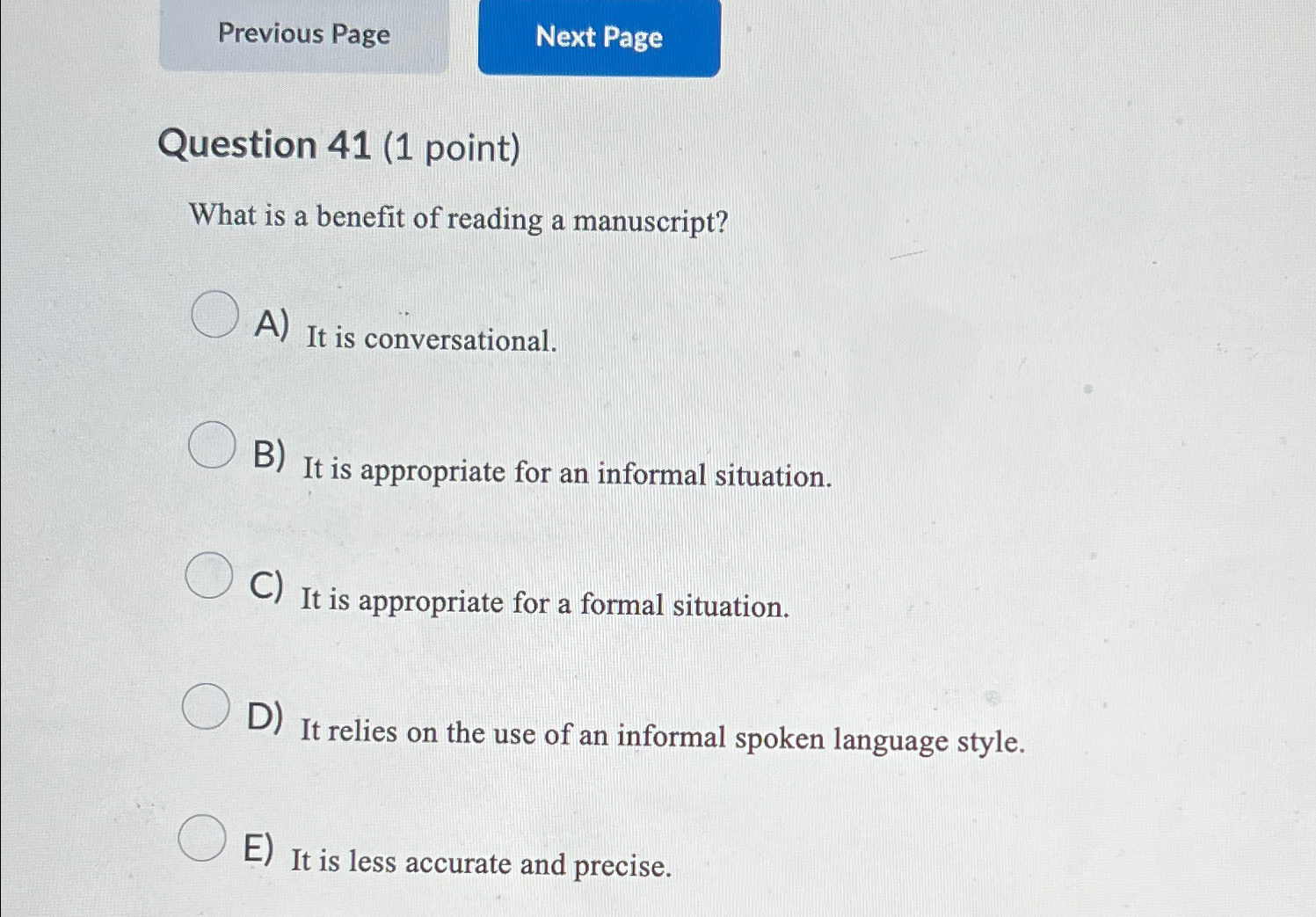  Question 41(1 point) What is a benefit of reading a manuscript?