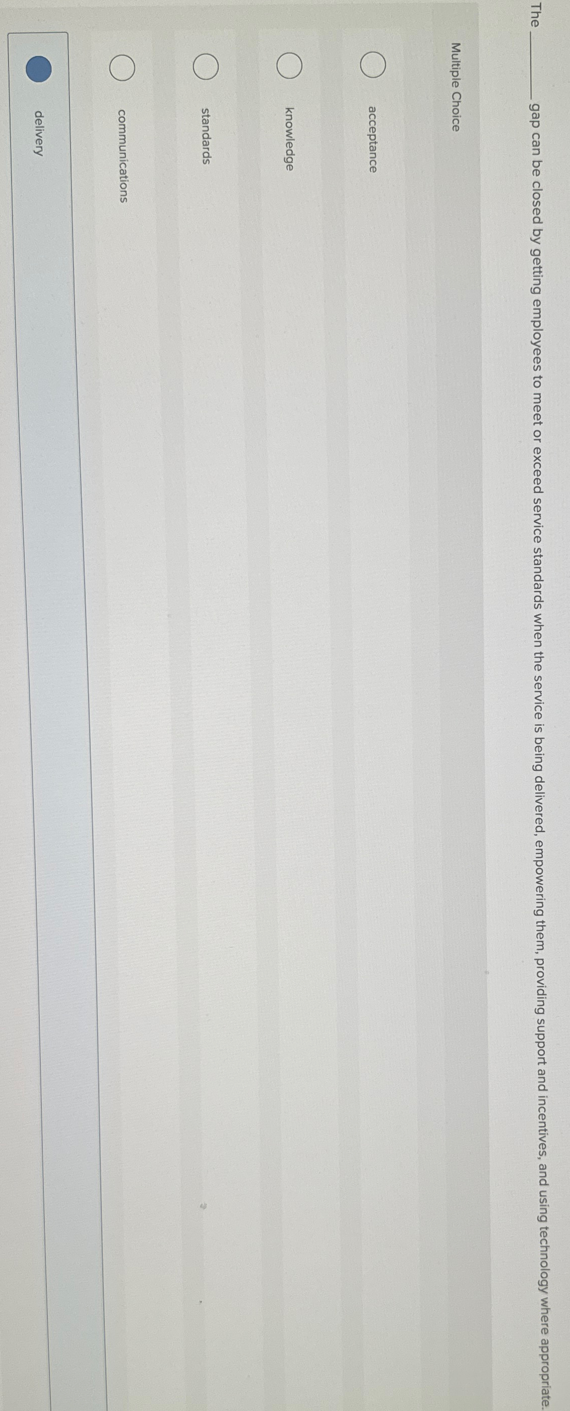  The Multiple Choice acceptance knowledge standards communications delivery 